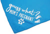 ¿Adivina qué? My Mom is Pregnant - Bandana para perro (2 unidades) - BESTMASCOTA.COM