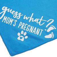 ¿Adivina qué? My Mom is Pregnant - Bandana para perro (2 unidades) - BESTMASCOTA.COM